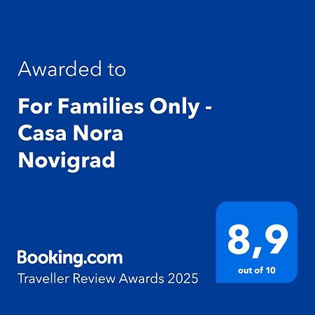 For Families Only - Casa Nora Novigrad Villa Novigrad Istria Dış mekan fotoğraf